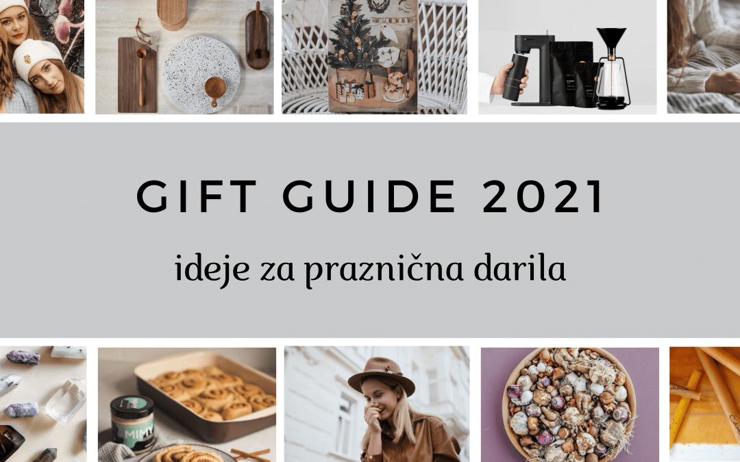 GIFT GUIDE 2021 – ideje za praznična darila